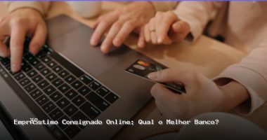 empréstimo consignado online qual o melhor banco